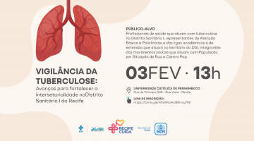 Simpósio "Vigilância da Tuberculose: Avanços para fortalecer a intersetorialidade no Distrito Sanitário I do Recife"